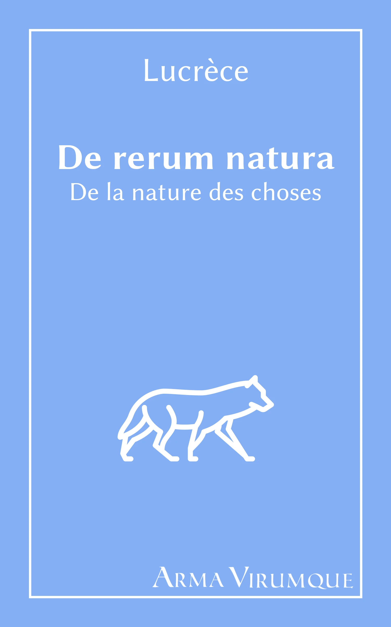 Couverture De rerum natura (De la nature des choses) de Lucrèce (collection ArmaVirumque)